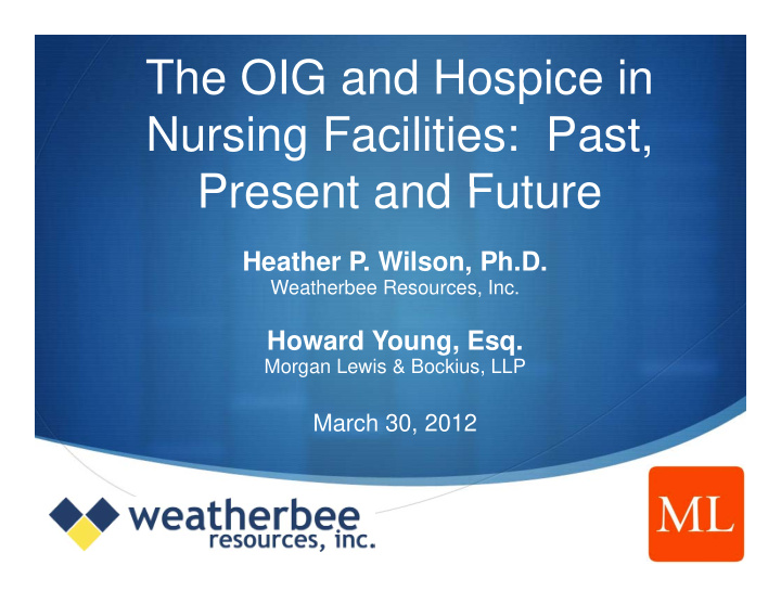 the oig and hospice in nursing facilities past present
