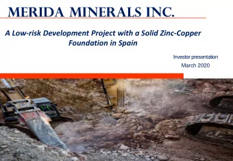 Merida Minerals Inc.  A Low-risk Development Project with a Solid Zinc-Copper  Foundation in Spain