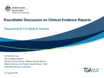 Roundtable Discussion on Clinical Evidence Reports  Requirements For Medical Devices  Dr Amanda