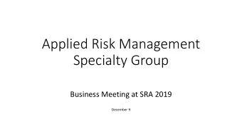 Specialty Group  Business Meeting at SRA 2019  December 9  Agenda  1. Introduce officers  2. Short
