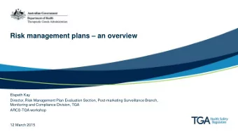Risk management plans  an overview  Elspeth Kay  Director, Risk Management Plan Evaluation