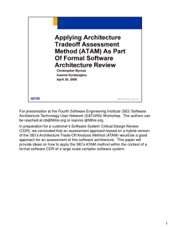 For presentation at the Fourth Software Engineering Institute (SEI) Software  Architecture
