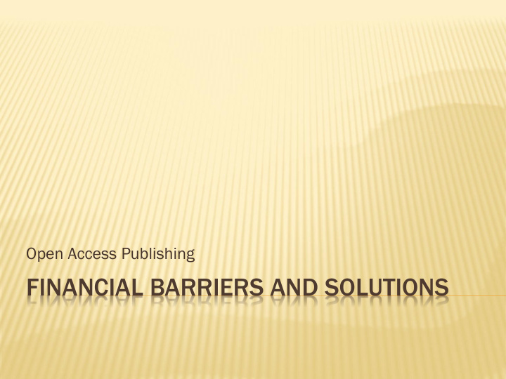 financial barriers and solutions past
