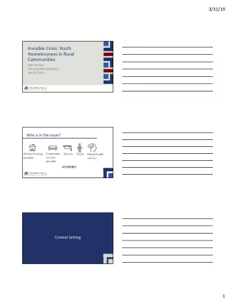 3/31/19  Invisible Crisis: Youth  Homelessness in Rural  Communities  Beth Horwitz  Housing Ohio