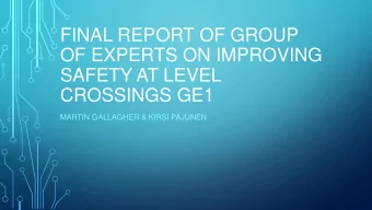 FINAL REPORT OF GROUP  OF EXPERTS ON IMPROVING  SAFETY AT LEVEL  CROSSINGS GE1  MARTIN GALLAGHER