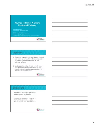 Background   Patient and Family Experience   Readmission Reduction   Discharge readiness