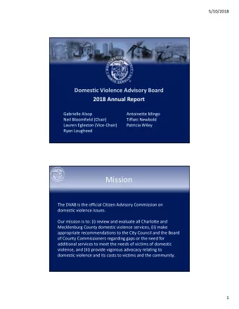 Mission The DVAB is the official Citizen Advisory Commission on domestic violence issues. Our