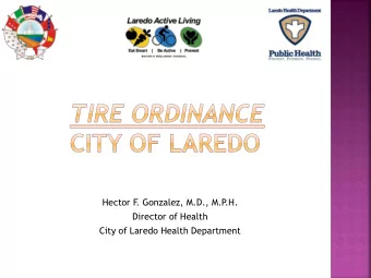 Hector F  . Gonzalez, M.D., M.P  .H.  Director of Health  City of Laredo Health Department