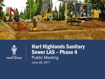 Hart Highlands Sanitary  Sewer LAS  Phase 4  Public Meeting  June 28, 2017  Presentation
