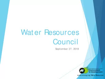Water Resources  Council  S  eptember 27, 2018  www.nct cog.org/ Wat erResources  1. Welcome and