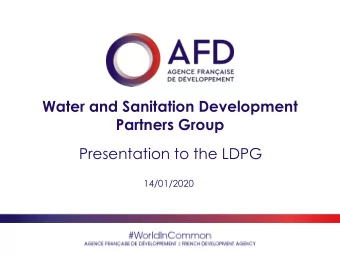 Partners Group  Presentation to the LDPG  14/01/2020  #WorldInCommon  AGENCE FRANAISE DE