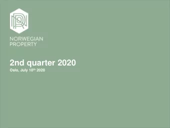2nd quarter 2020 Oslo, July 10 th 2020  10 July 2020  Agenda  Highlights  Markets and