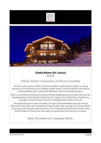 Chalet Rainer (Ex. Grace)  Zermatt  Perfection, discretion and sophistication are at the heart of