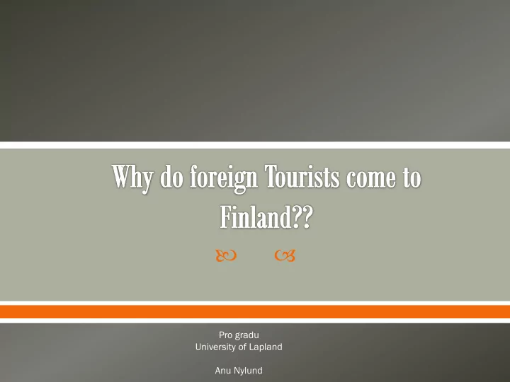 pro gradu university of lapland anu nylund what kind of