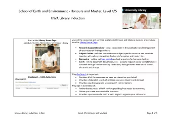 School of Earth and Environment - Honours and Master, Level 4/5  UWA Library Induction  Many of the