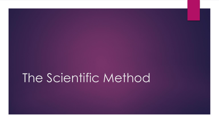 the scientific method the scientific method