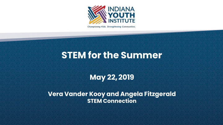 stem for the summer