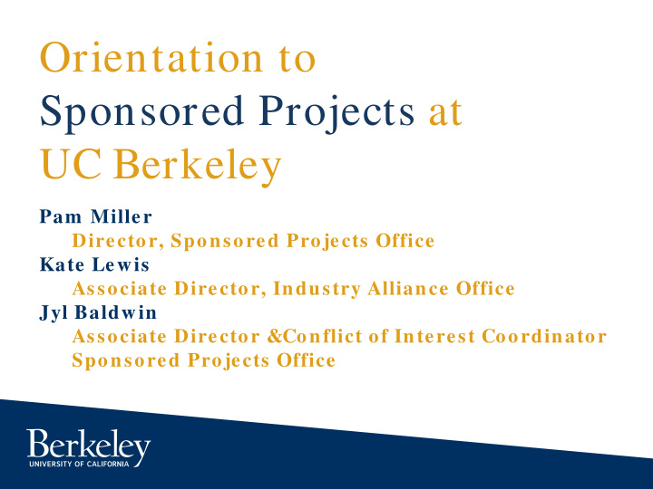 orientation to sponsored projects at uc berkeley
