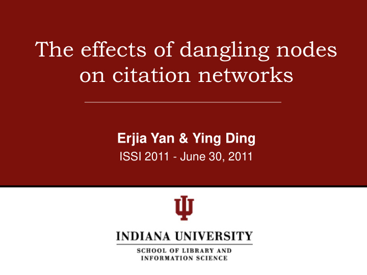 the effects of dangling nodes on citation networks