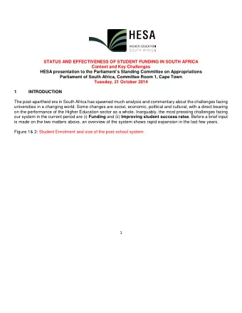 STATUS AND EFFECTIVENESS OF STUDENT FUNDING IN SOUTH AFRICA  Context and Key Challenges  HESA