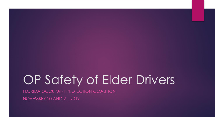 op safety of elder drivers