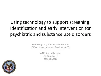Using technology to support screening,  identification and early intervention for  psychiatric and