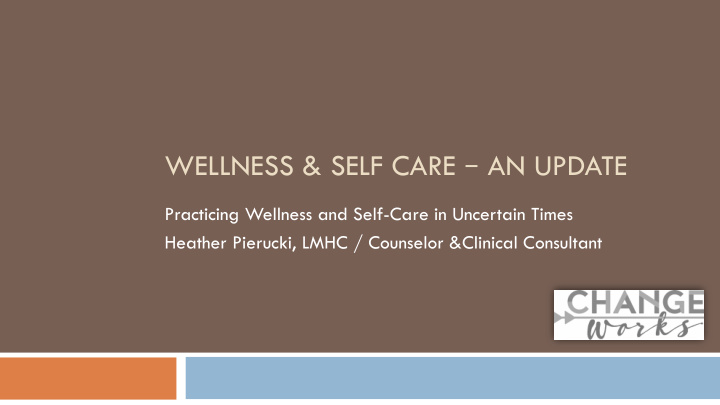 wellness self care an update