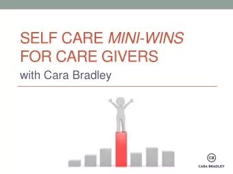 SELF CARE MINI-WINS  FOR CARE GIVERS  with Cara Bradley  Brain On A Stick  Brain On A Stick