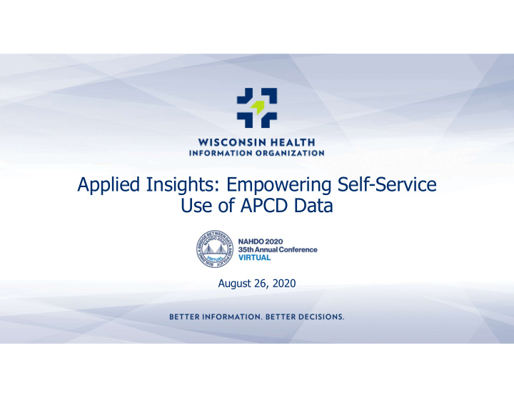 applied insights empowering self service use of apcd data