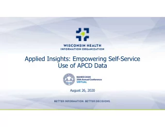 Applied Insights: Empowering Self-Service  Use of APCD Data  August 26, 2020  Wisconsin Health