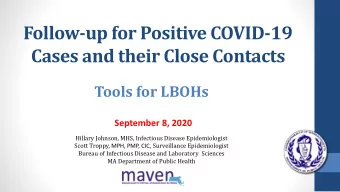Follow-up for Positive COVID-19  Cases and their Close Contacts  Tools for LBOHs  September 8, 2020