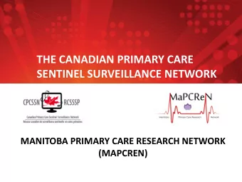 THE CANADIAN PRIMARY CARE  SENTINEL SURVEILLANCE NETWORK  MANITOBA PRIMARY CARE RESEARCH NETWORK