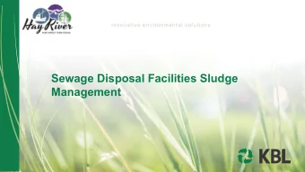 C. KBL  Sewage Disposal Facility O KBL  Sewage Disposal Facility  Location:  Easting 609822.42