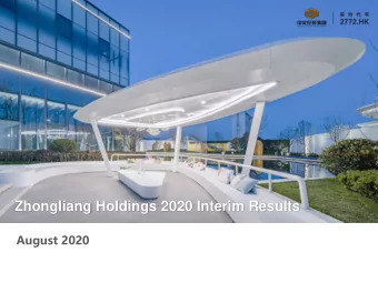 Zhongliang Holdings 2020 Interim Results  August 2020  0  1  CONTENT  1  2  3  4  5  Operating