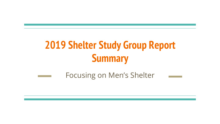 2019 shelter study group report summary