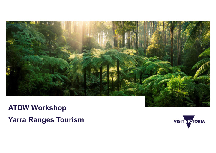 atdw workshop yarra ranges tourism agenda