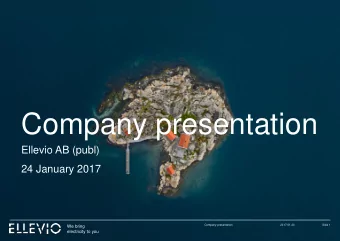 Company presentation  Ellevio AB (publ)  24 January 2017  Company presentation  2017-01-24  Sida 1