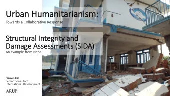 Urban Humanitarianism:  Towards a Collaborative Response  Structural In  Integrity and  Damage