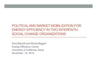 POLITICAL AND MARKET MOBILIZATION FOR  ENERGY EFFICIENCY IN TWO INTERFAITH  SOCIAL CHANGE