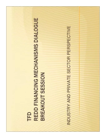 INDUSTRY AND PRIVATE SECTOR PERSPECTIVE  Investors  Global Forest Partners - TIMO