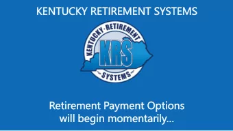 KENT  ENTUCKY R  RETIRE  IREMEN  ENT S  SYSTEMS  EMS  Retir  irem  emen  ent P  Paymen  ment O