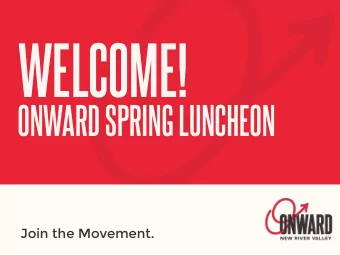 WELCOME!  ONWARD SPRING LUNCHEON  Join the Movement.  CHARLIE JEWELL  Onward NRV Executive Director