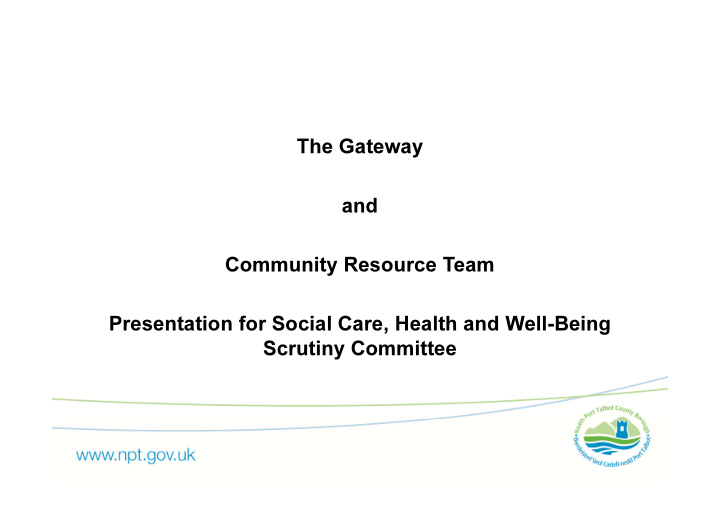 the gateway and community resource team presentation for
