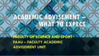 WHAT IS THE FAAU?  F aculty A cademic A dvisement U nit   Manages academic advisement within