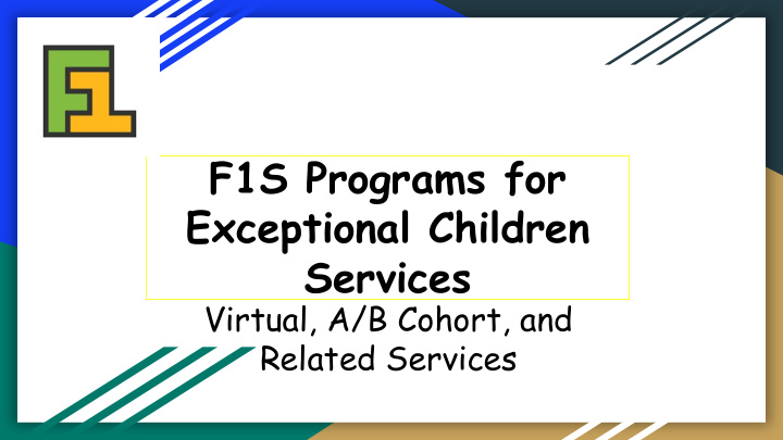 f1s programs for exceptional children services