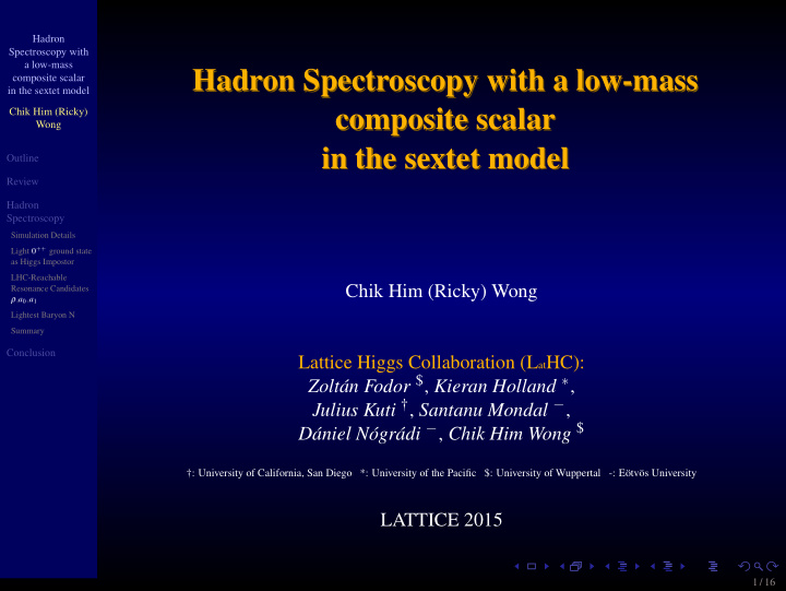 hadron spectroscopy with a low mass hadron spectroscopy