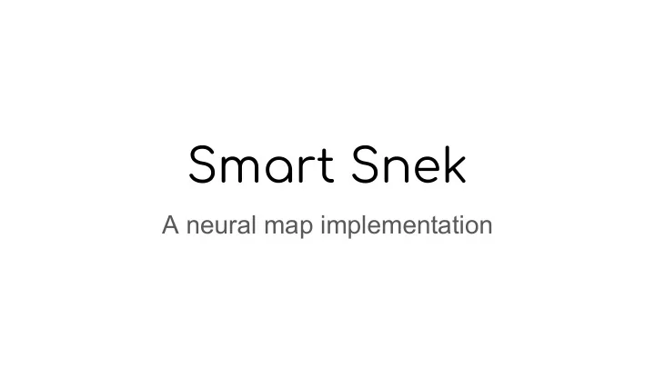 smart snek