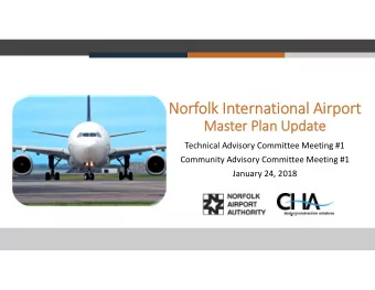 Nor  Norfol olk In  Intern  rnatio ional Ai  Airport  rport  Ma  Maste ster Pl  Plan an Upda