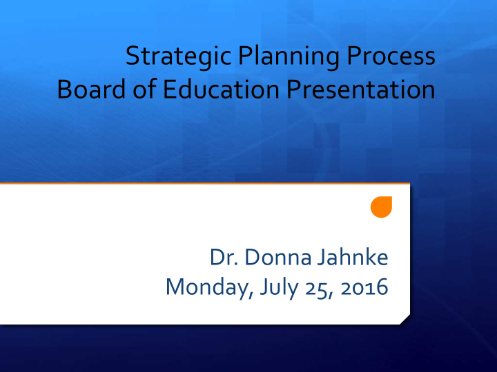 strategic planning process board of education presentation