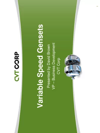 Variable Speed Gensets  VP  Business Development  Presented by David Brown  CVT Corp  Topics
